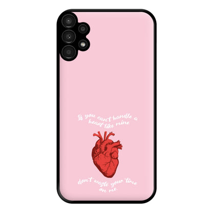 Don't Waste Your Time On Me Phone Case for Galaxy A13