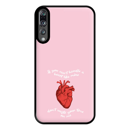 Don't Waste Your Time On Me Phone Case for Huawei P20 Pro