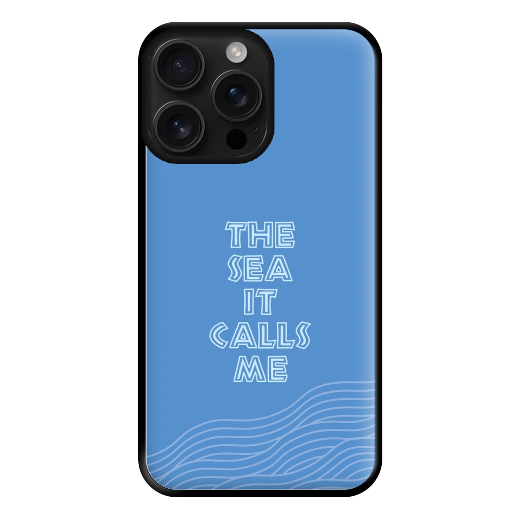 The Sea It Calls Me  Phone Case