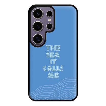 The Sea It Calls Me  Phone Case for Galaxy S25 Ultra