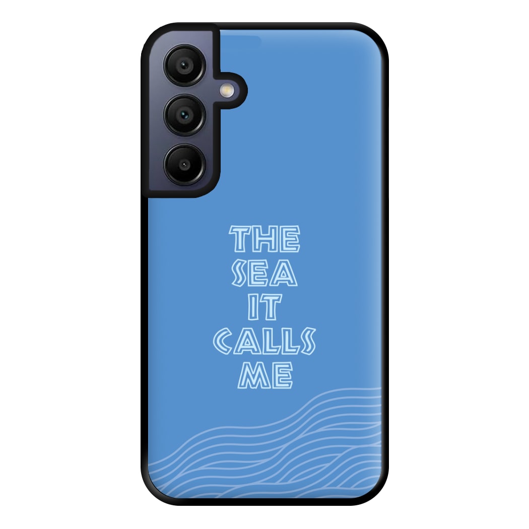 The Sea It Calls Me  Phone Case for Galaxy A15