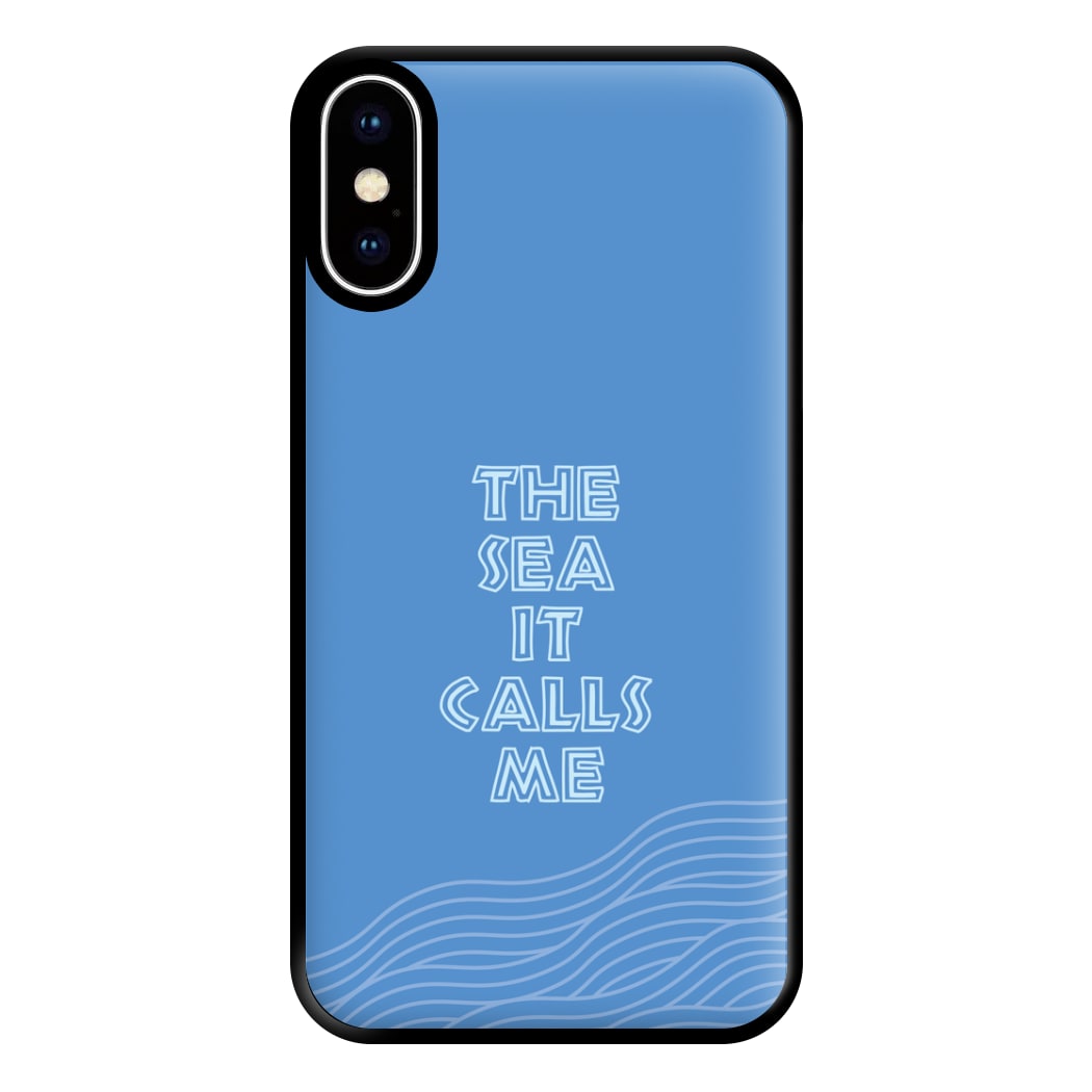 The Sea It Calls Me  Phone Case for iPhone XS Max