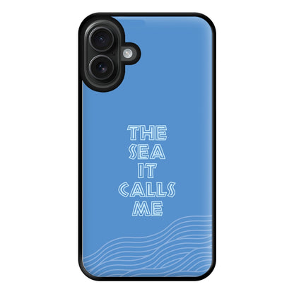 The Sea It Calls Me  Phone Case for iPhone 16 Plus