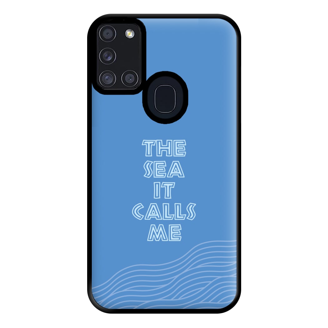 The Sea It Calls Me  Phone Case for Galaxy A21s