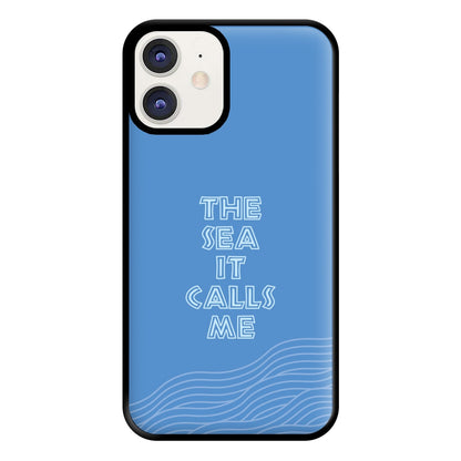 The Sea It Calls Me  Phone Case for iPhone 12 / 12 Pro