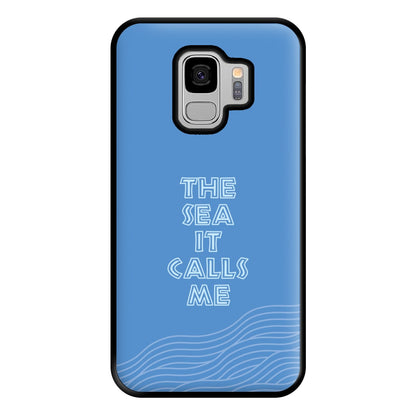 The Sea It Calls Me  Phone Case for Galaxy S9 Plus