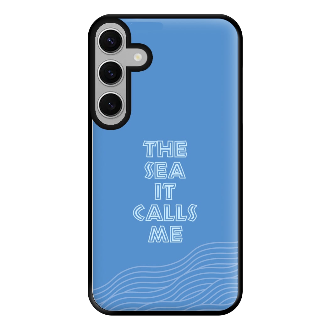 The Sea It Calls Me  Phone Case for Galaxy S24FE