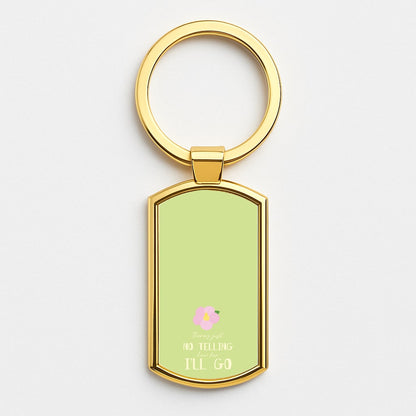 There's Just No Telling  Gold Keyring