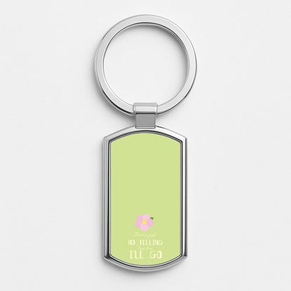 There's Just No Telling  Silver Keyring