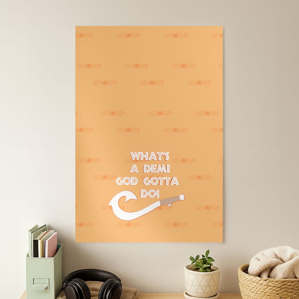 What's A Demi God Poster