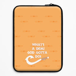What's A Demi God Universal Laptop Sleeve
