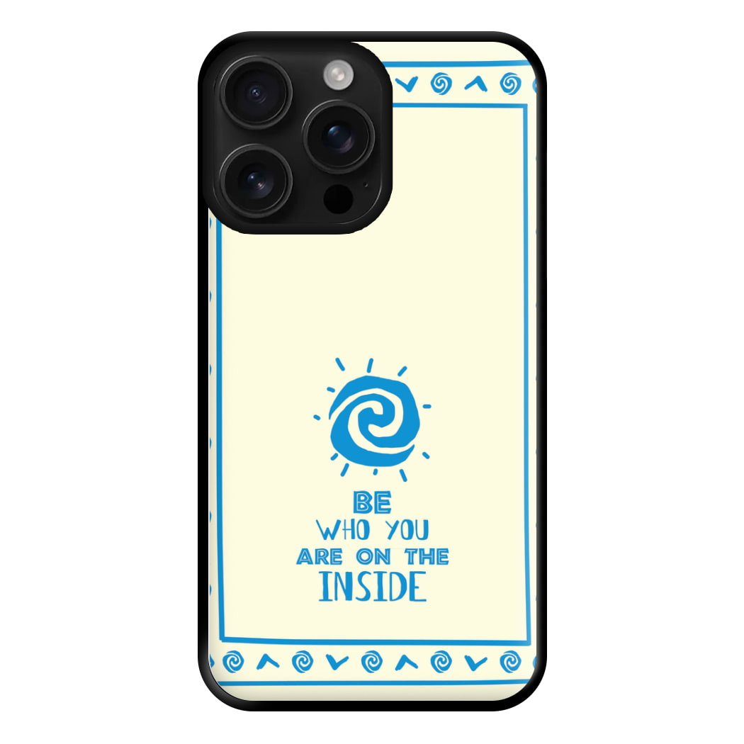 Be Who You Phone Case