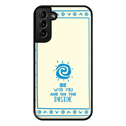 Be Who You Phone Case for Galaxy S21 Plus