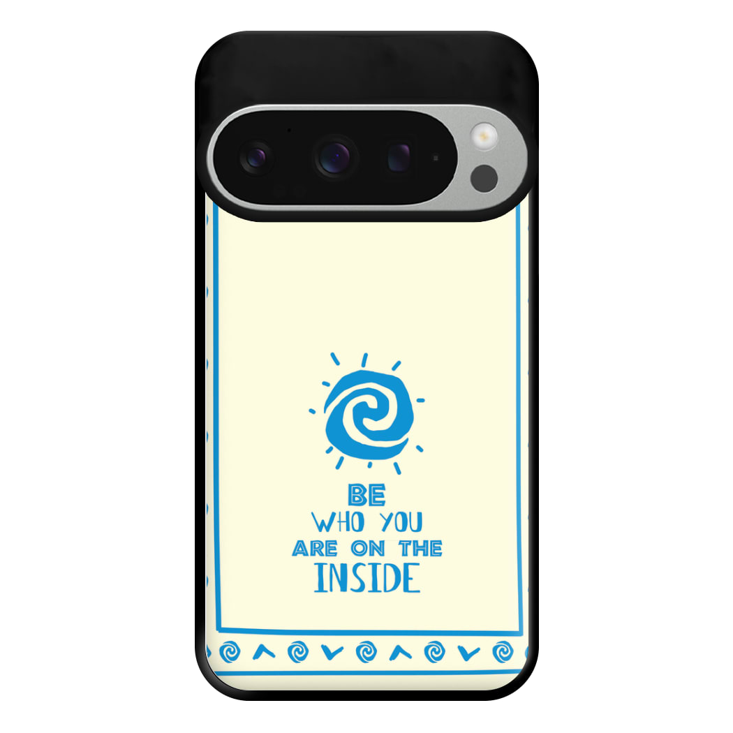 Be Who You Phone Case for Google Pixel 9 Pro XL