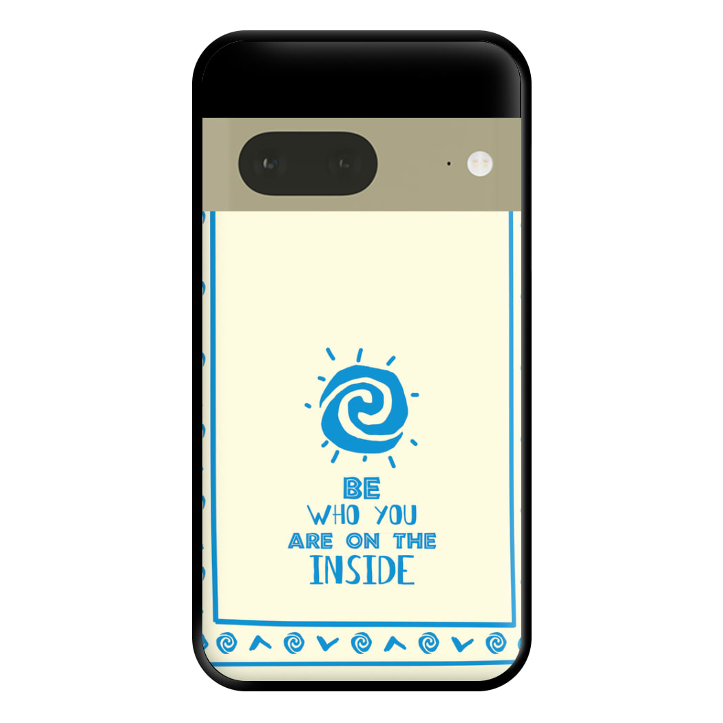 Be Who You Phone Case for Google Pixel 7a