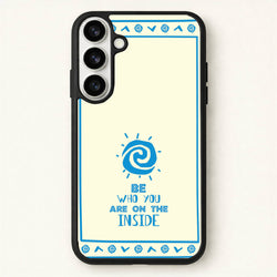 Be Who You Phone Case for Galaxy S26 Plus