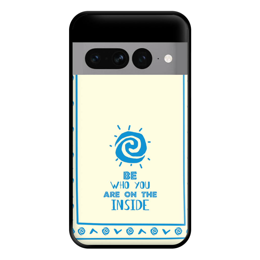 Be Who You Phone Case for Google Pixel 7 Pro