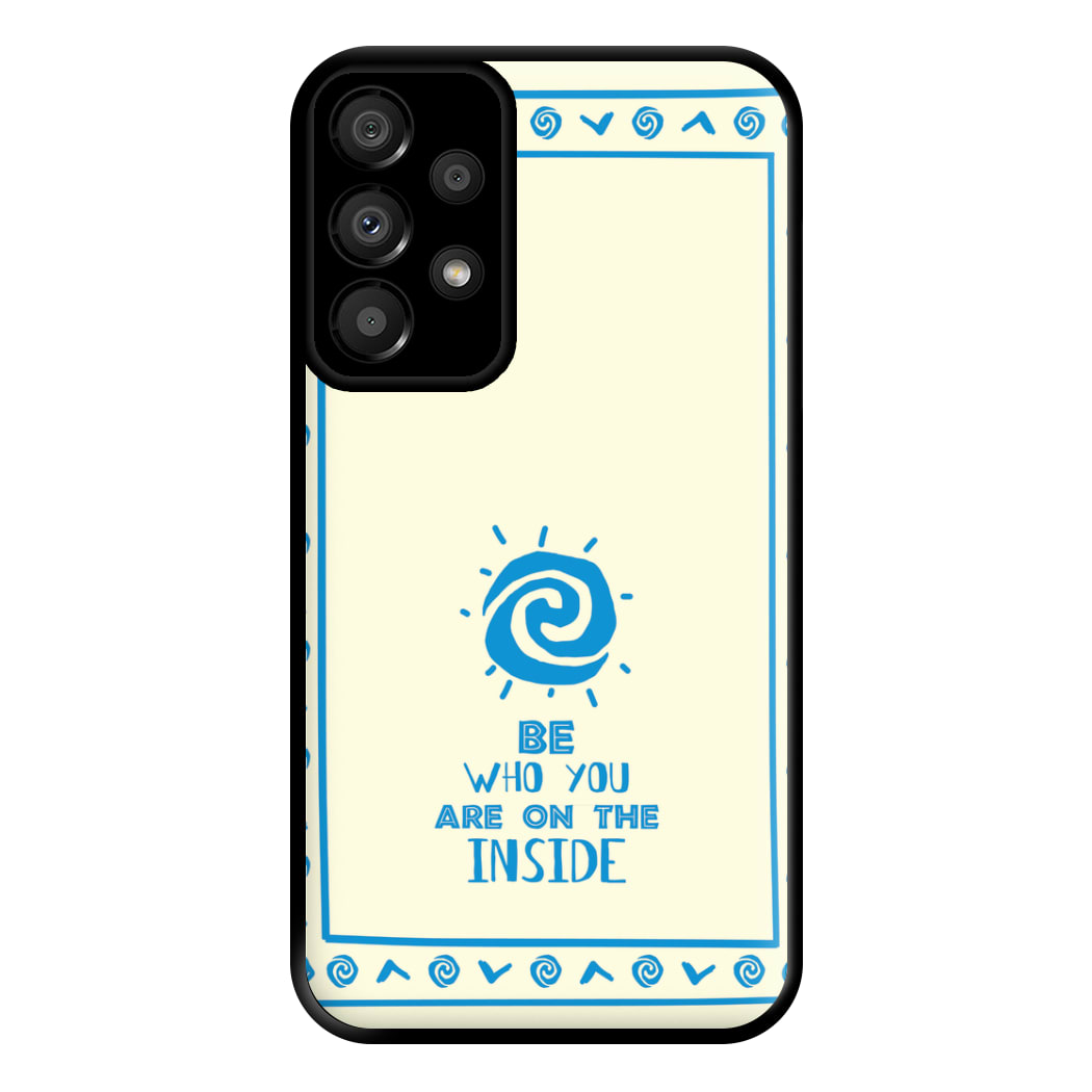 Be Who You Phone Case for Galaxy A33