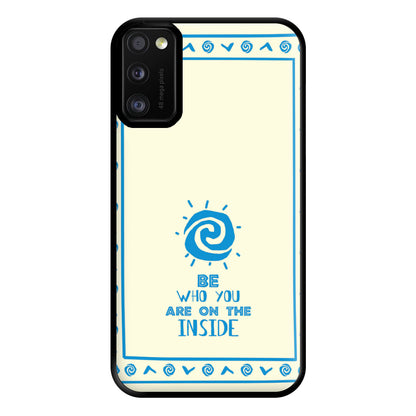 Be Who You Phone Case for Galaxy A41