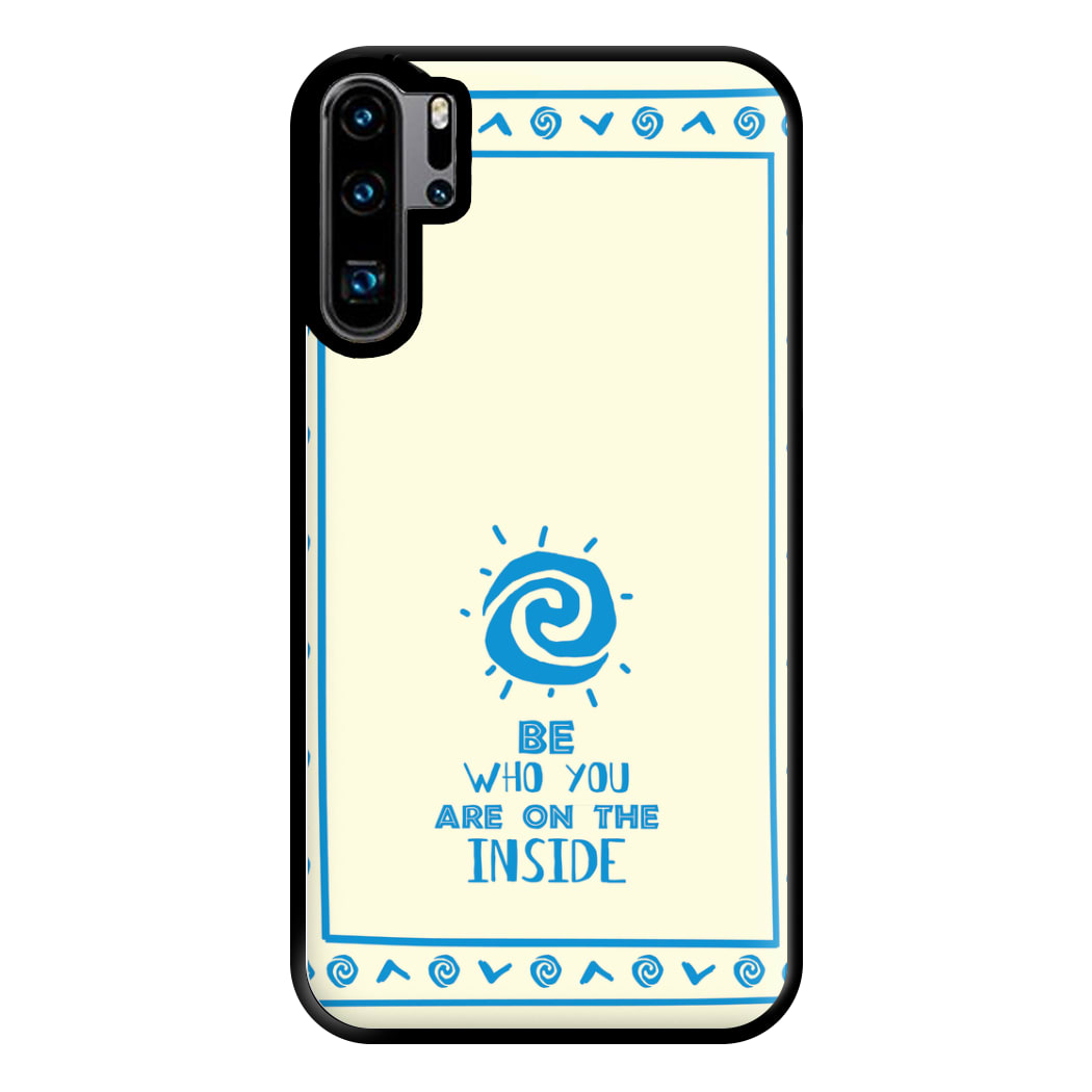 Be Who You Phone Case for Huawei P30 Pro