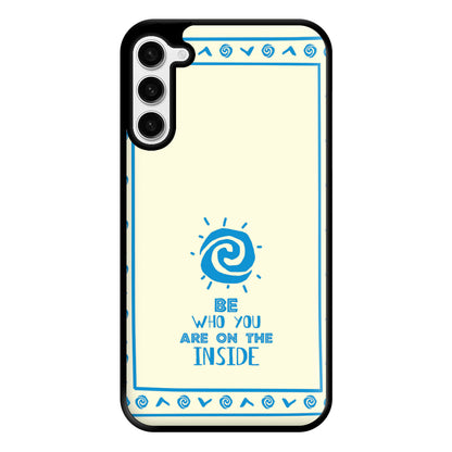 Be Who You Phone Case for Galaxy S23 Plus