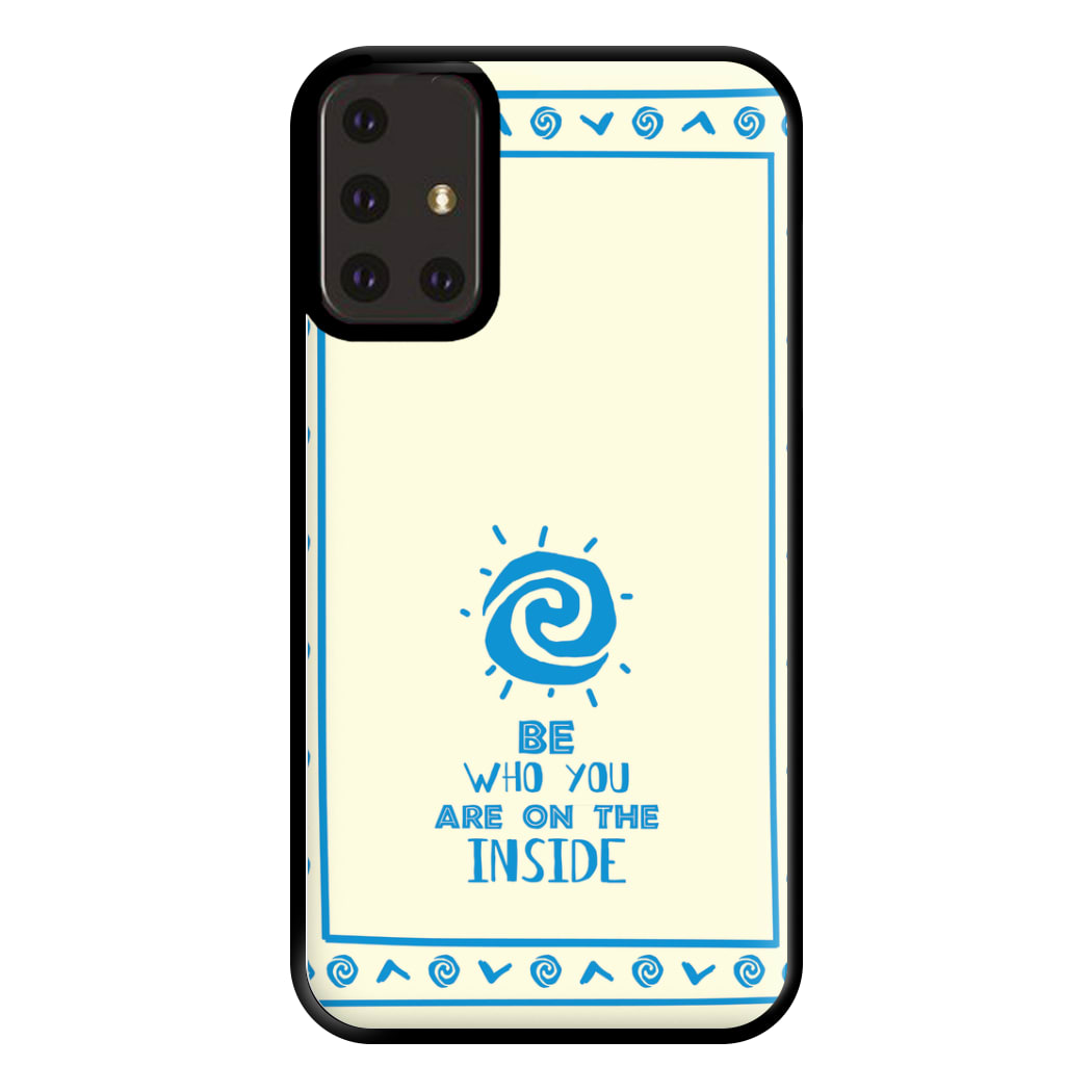 Be Who You Phone Case for Galaxy A71