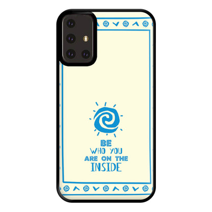 Be Who You Phone Case for Galaxy A71