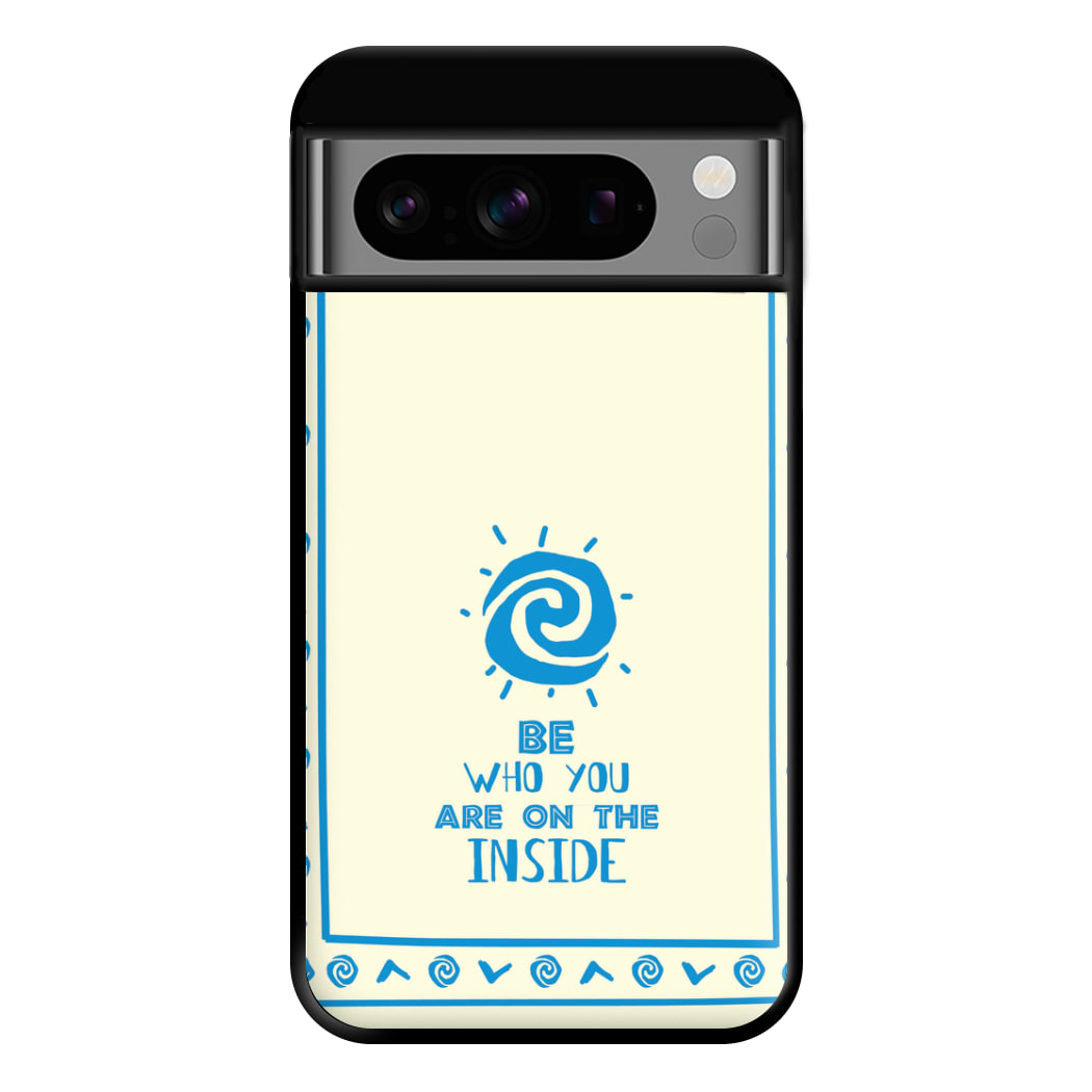 Be Who You Phone Case for Google Pixel 8 Pro