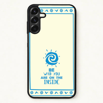 Be Who You Phone Case for Galaxy A17