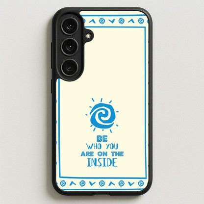 Be Who You Phone Case for Galaxy S25FE