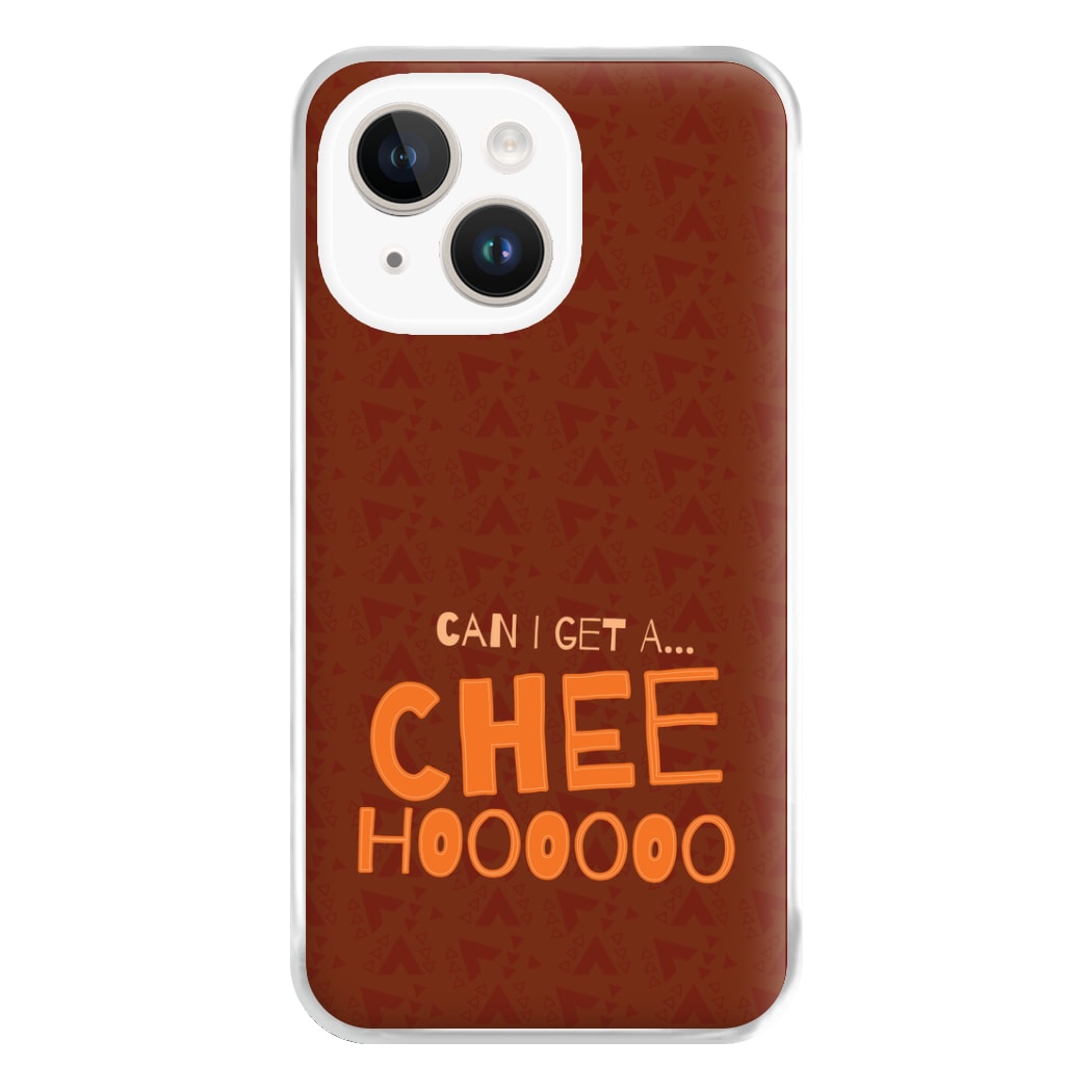 Can I Get A Chee Hoooo Phone Case for iPhone 14 Plus