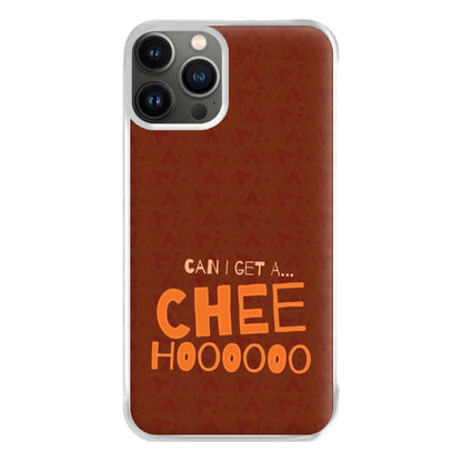 Can I Get A Chee Hoooo Phone Case for iPhone 13 Pro Max