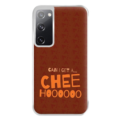 Can I Get A Chee Hoooo Phone Case for Galaxy S20