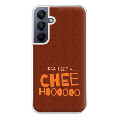 Can I Get A Chee Hoooo Phone Case for Galaxy A16