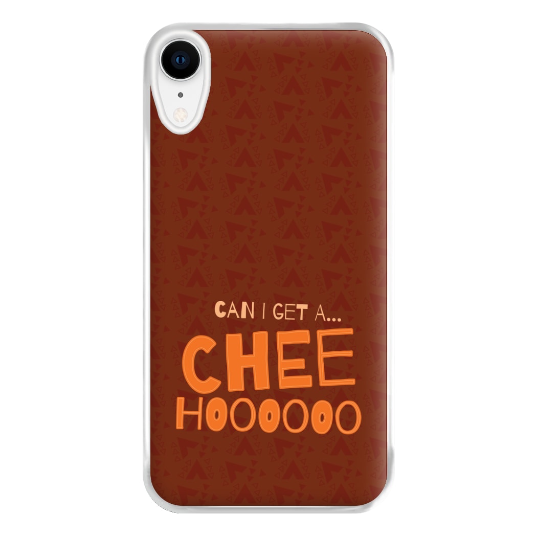 Can I Get A Chee Hoooo Phone Case for iPhone XR