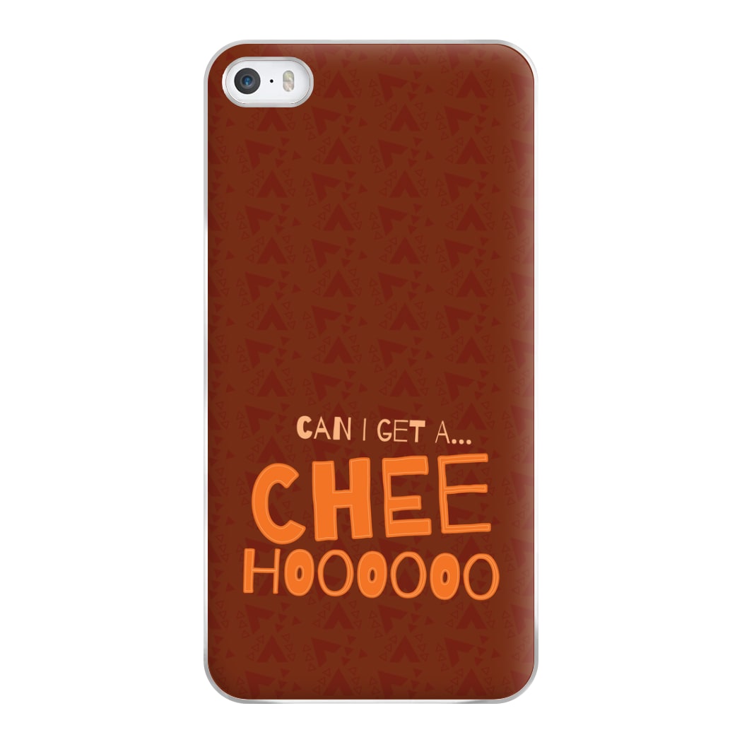 Can I Get A Chee Hoooo Phone Case for iPhone 5 / 5s / SE 2016