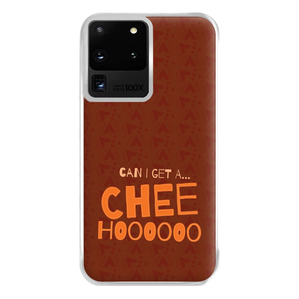 Can I Get A Chee Hoooo Phone Case for Galaxy S20 Ultra