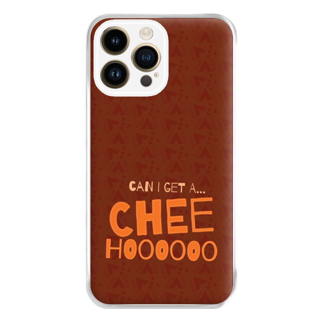 Can I Get A Chee Hoooo Phone Case for iPhone 14 Pro Max