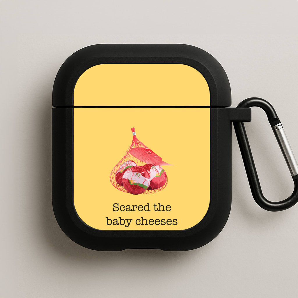 Scared The Baby Cheeses Out Of Me AirPods Case
