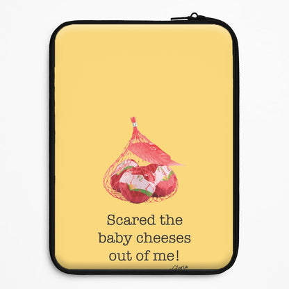 Scared The Baby Cheeses Out Of Me Universal Laptop Sleeve