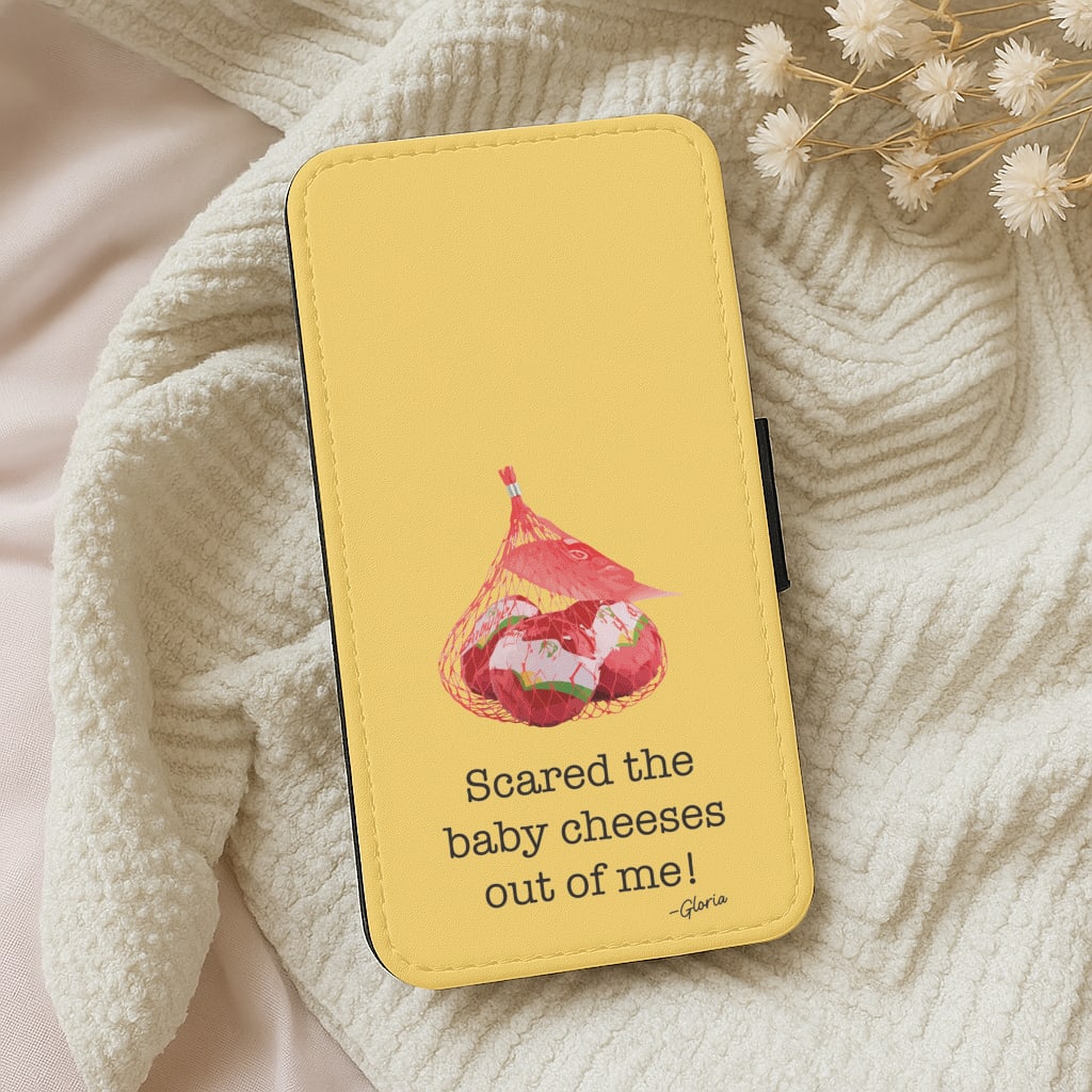 Scared The Baby Cheeses Out Of Me Wallet Phone Case