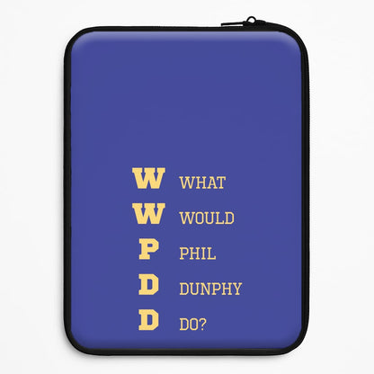 What Would Phil Do? Universal Laptop Sleeve