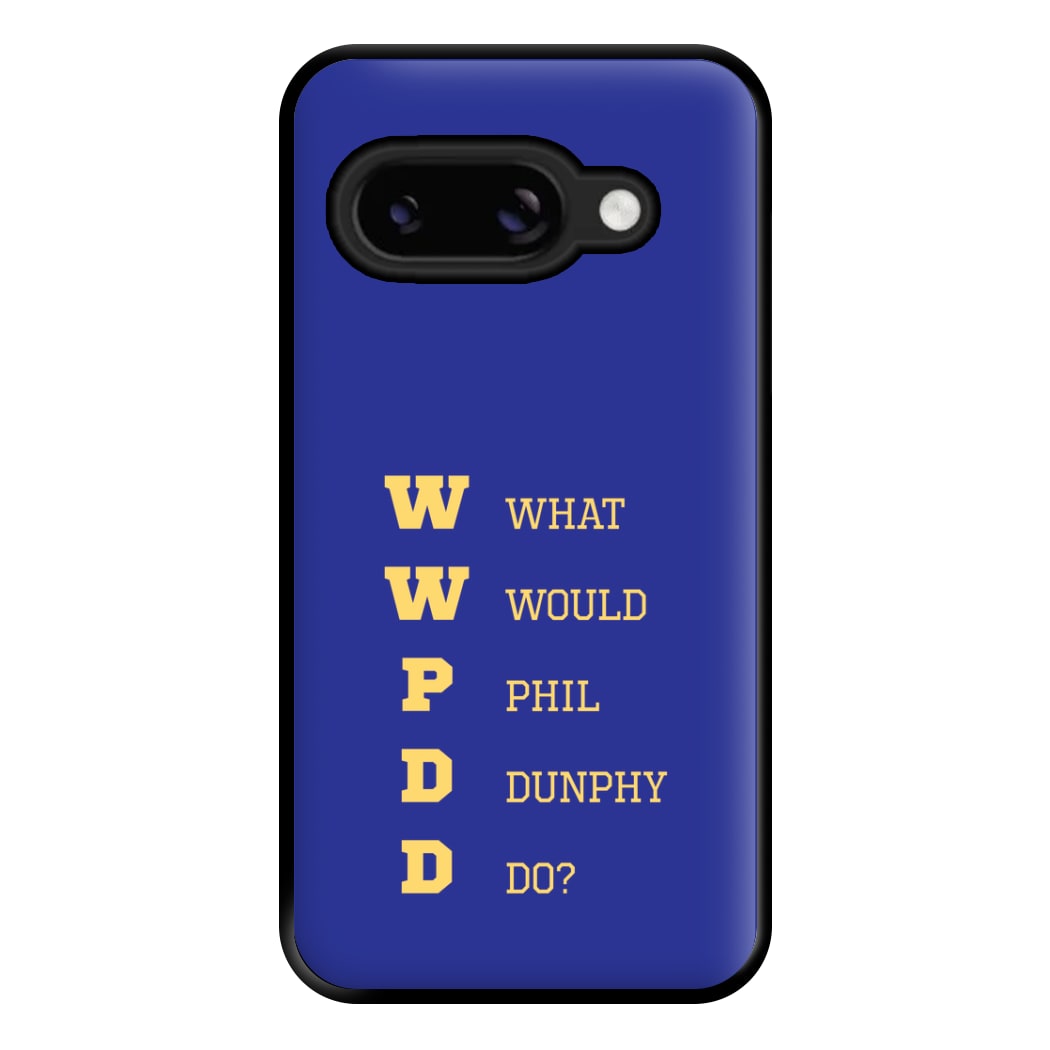 What Would Phil Do? Phone Case for Google Pixel 8a