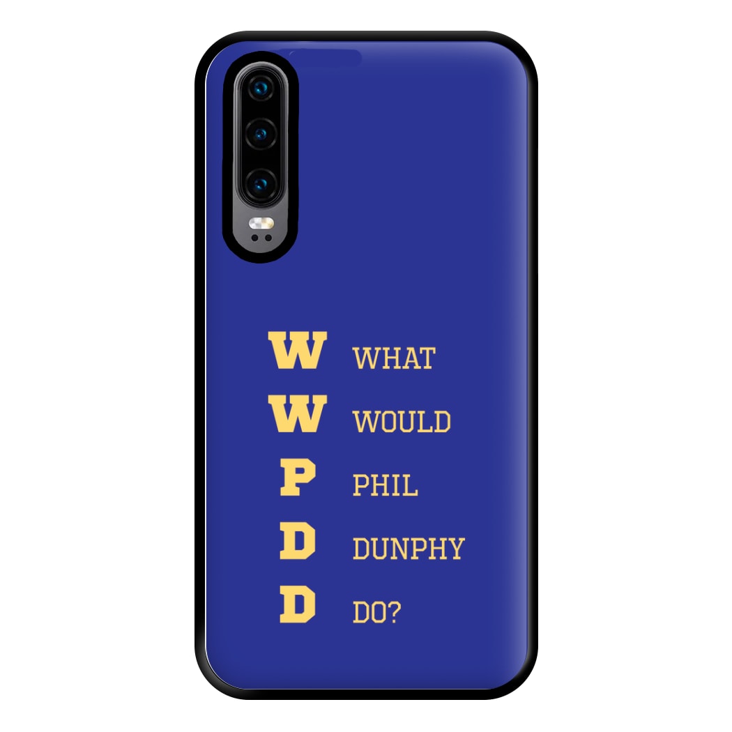 What Would Phil Do? Phone Case for Huawei P30