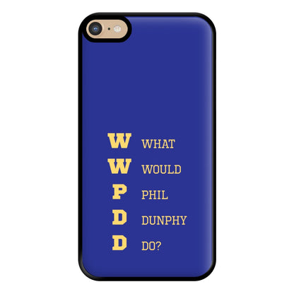 What Would Phil Do? Phone Case for iPhone 6 Plus / 7 Plus / 8 Plus