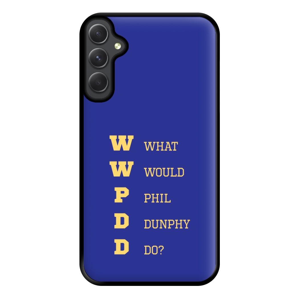 What Would Phil Do? Phone Case for Galaxy A14