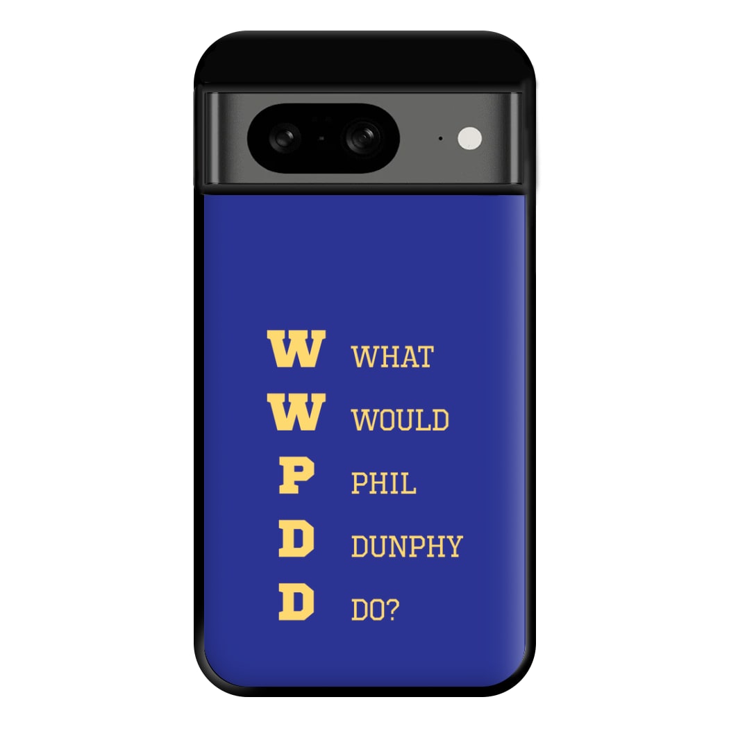 What Would Phil Do? Phone Case for Google Pixel 8
