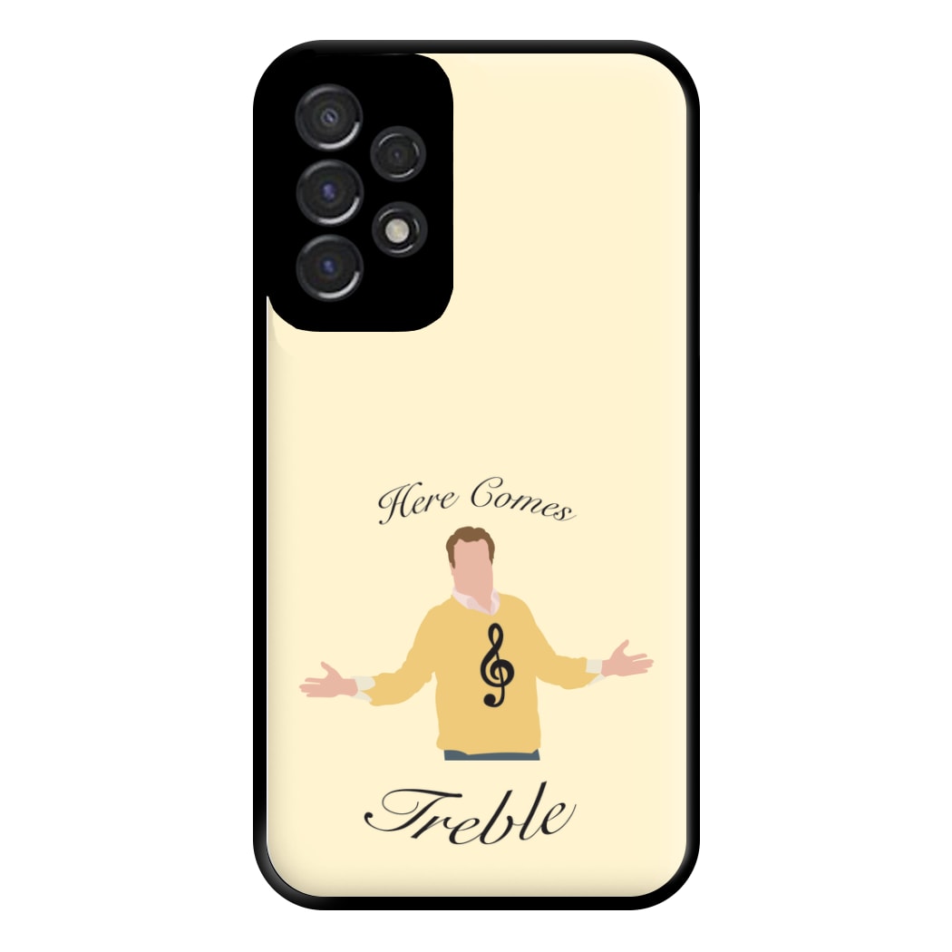 Here Comes Treble Phone Case for Galaxy A53