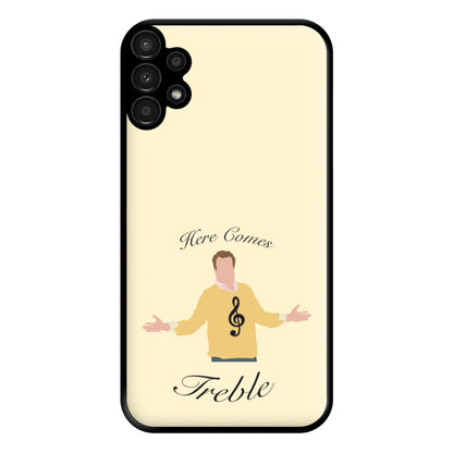 Here Comes Treble Phone Case for Galaxy A13