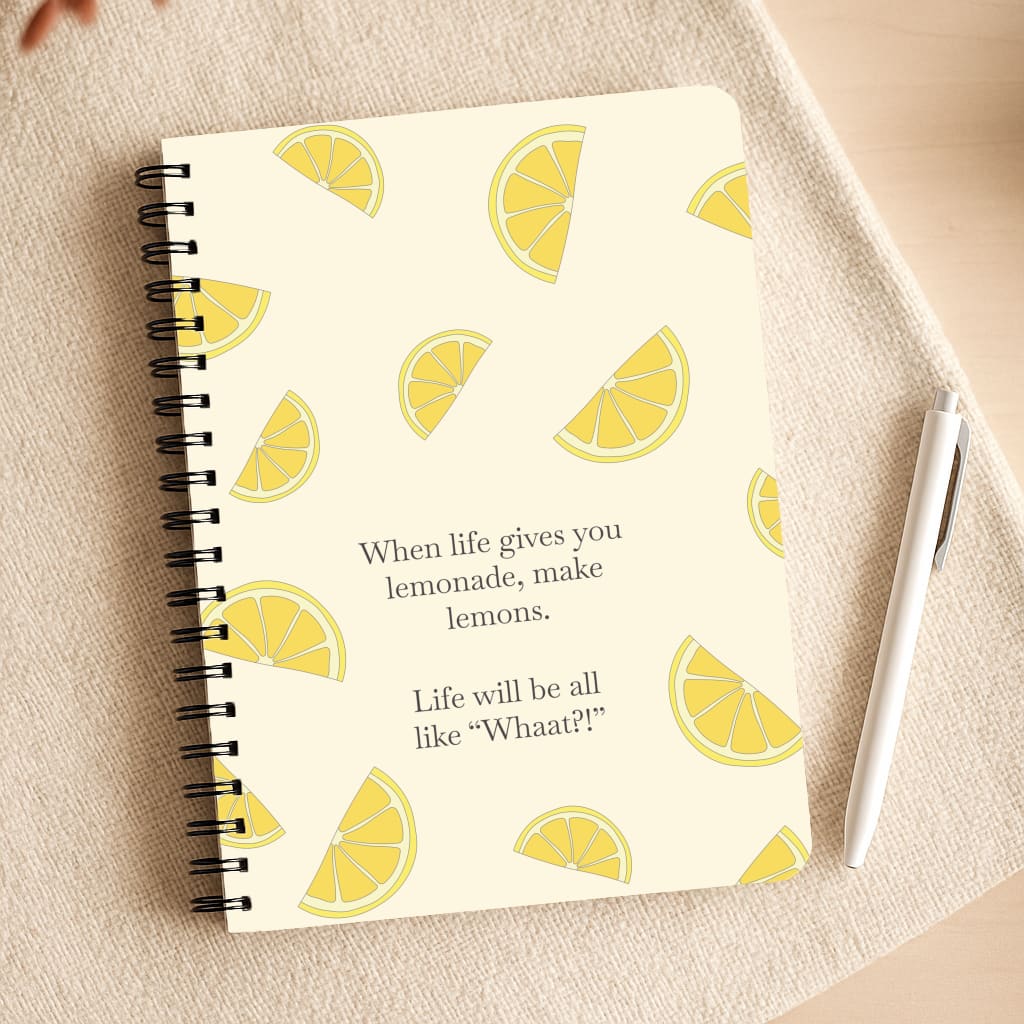 When Life Gives You Lemonade, Make Lemons Notepad